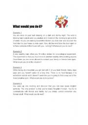 English Worksheet: What would you do if...