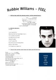 English Worksheet:  FEEL by Robbie Williams _ 3 types of exercises