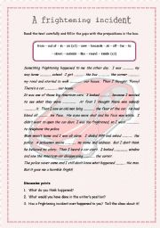 English Worksheet: A frightening incident - Revising prepositions