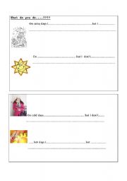 English worksheet: Look at the weather and write sentences.