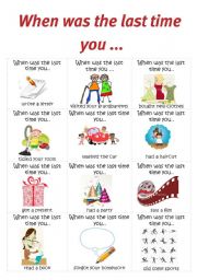 English Worksheet: When was the last time you... ?