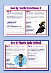 English Worksheet: Pair work: Meet My Favorite Uncle and Meet My Favorite Aunt 