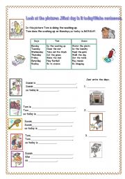 English Worksheet: What day is it today?(Simple present/present continuous)