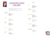 English Worksheet: Cathleens plans for 2009 - Future tenses revision