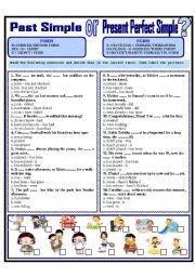 English Worksheet: PAST SIMPLE OR PRESENT PERFECT SIMPLE?