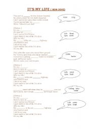 English Worksheet: ITS MY LIFE by BON JOVI -  FILL IN THE BLANKS