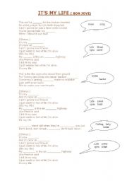 English worksheet: ITS MY LIFE by BON JOVI -  FILL IN THE BLANKS