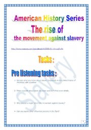 English Worksheet: The rise of the movement against slavery (American History series) (12 pages, with script + MP3 link)