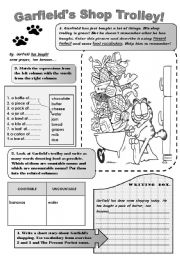 English Worksheet: GARFIELDS SHOP TROLLEY! -fun vocabulary and grammar worksheet. Revision or practice of Present perfect ( What has Garfield bought?) and food vocabulary- countable and uncountable nouns.For upper-elementary students