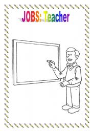 English worksheet: Colouring page. Jobs: the teacher