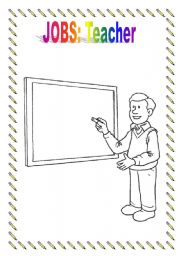 English Worksheet: Colouring page. Jobs: the teacher