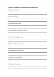 English worksheet: Trasnform sentences into negative and question form