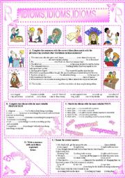 English Worksheet: IDIOMS,IDIOMS,IDIOMS...(18)