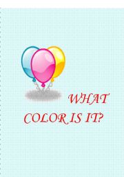 English Worksheet: WHAT COLOR IS IT?