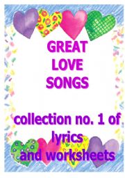 English Worksheet: Great love songs - collection 1