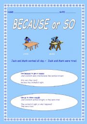 English Worksheet: Because or So