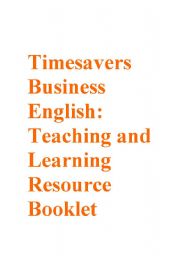 English Worksheet: Timesavers Business English Resource Booklet