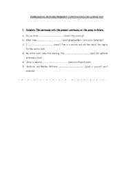 English Worksheet: Expressing Future: Present Continuous or Going To?