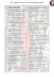 English Worksheet: Thriller: Michael Jackson ( with phonetic symbols)