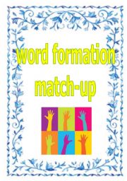 English Worksheet: WORD FORMATION MATCH-UP