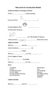 English Worksheet: When you look me in the eyes