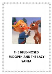 English Worksheet: RUDOLPH HAS GOT A BLUE NOSE!