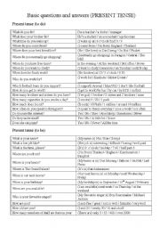 Basic questions and answers (PRESENT TENSE)