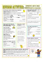 English Worksheet: REVISION ACTIVITIES: COMPARATIVES - SHOULD-USED TO - POSSESSIVES (adjectives,nouns & pronouns)