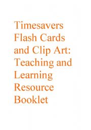 English Worksheet: Timesavers Flash Cards and Clip Art: Teaching and Learning Resource Booklet