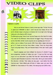 English Worksheet: VIDEO CLIPS AN ENJOYABLE READING PASSAGE FOR EVERYONE  WITH COMPREHENSION QUESTIONS-MULTIPLE CHOICE-TRUE/FALSE + ANSWER KEY :)[FROM DURAN DURAN TO MICHEAL JACKSON:)]