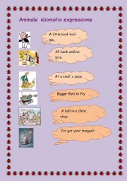 English Worksheet: Animals: idiomatic expressions