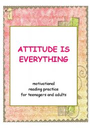 English Worksheet: ATTITUDE IS EVERYTHING - reading practice