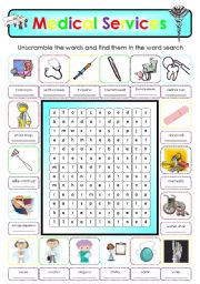 English Worksheet: MEDICAL SERVICES - PART 2= UNSCRAMBLE WORDS + WORD SEARCH