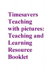 English Worksheet: Timesavers teaching with pictures