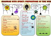 English Worksheet: EASY GRAMMAR WITH SPIDEY! - PREPOSITIONS OF TIME WEB - FUNNY GRAMMAR-GUIDE FOR YOUNG LEARNERS IN A POSTER FORMAT (part 9)