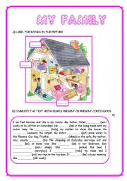 English Worksheet: MY FAMILY: PRESENT CONTINUOUS/ PRESENT SIMPLE