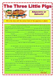 English Worksheet: Adjective or Adverb? Story: The Three Little Pigs.