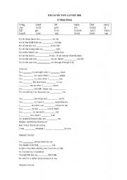 English worksheet: Because you loved me- Song worksheet (Past Simple)