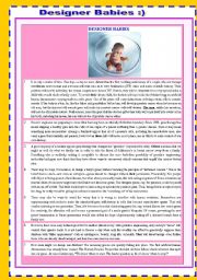 English Worksheet: DESIGNER BABIES  READING , LISTENING AND VOCABULARY ACTIVITY FOR ADVANCE STUDENTS BOTH INFORMATIVE AND CONTRAVERSIAL ,POPULAR TOPIC 