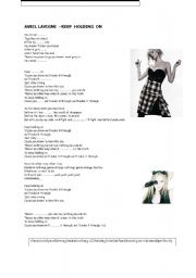 English worksheet: !!!  AVRIL   LAVIGNE  !!! keep holding on