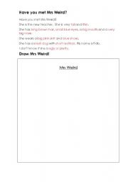 English worksheet: Have you met Mrs Weird?