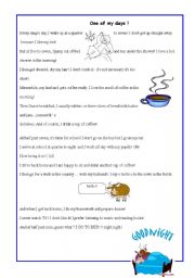 English Worksheet: one of my days! Neither stolen nor copied from anyone or anywhere else! 