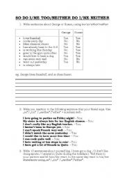 English Worksheet: So do I/ I do , too/ neither do I/I dont either worksheet