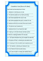 English Worksheet: Causative Have (have sth done) - exercises
