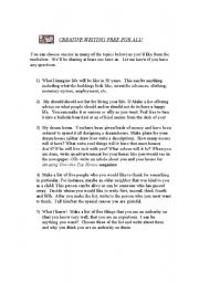 English Worksheet: Creative Writing Free for all (also good for journals or class discussions)