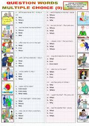 English Worksheet: QUESTION WORDS - MULTIPLE CHOICE (9)