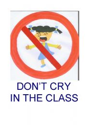 English Worksheet: DONT CRY IN THE CLASS