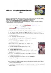 English Worksheet: Football hooligans and the passive voice