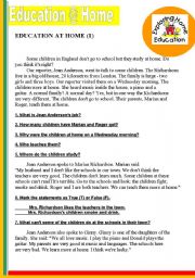 English Worksheet: EDUCATION @ HOME ( 1 ) :) READING PASSAGE WITH EXERCISES....AN INTERESTING SUBJECT TO DISCUSS ON WITH YOUR STUDENTS. + ANSWER KEY INCLUDED :) 