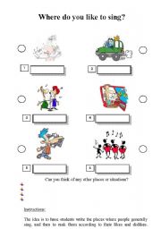 English worksheet: Where do you like to sing?